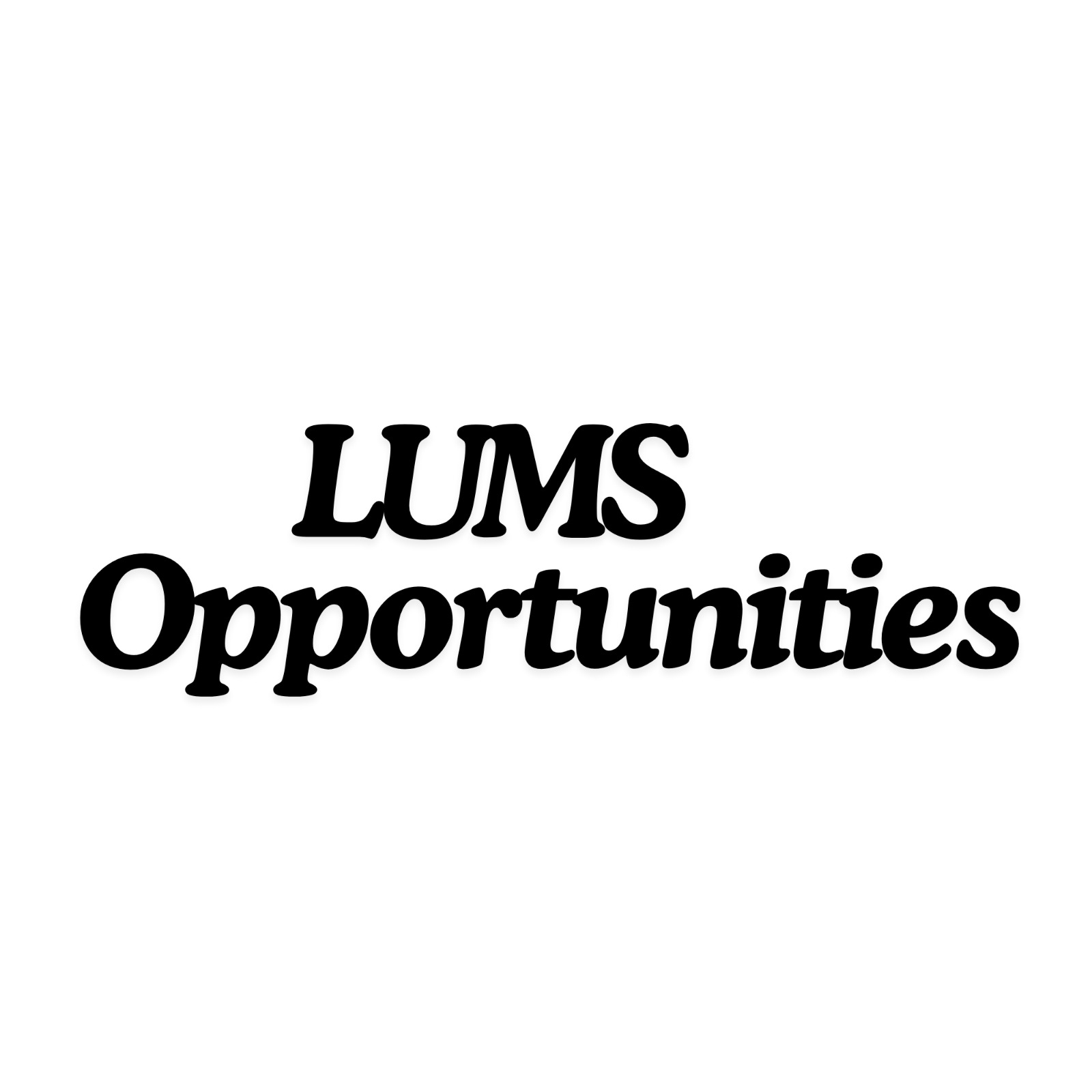 LUMS Opportunities
